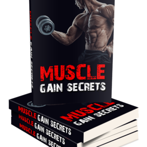 Muscle Gain Secrets revealed eBook